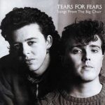 Tears For Fears – Songs From The Big Chair. LP