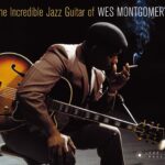 Vinilo de Wes Montgomery – The Incredible Jazz Guitar Of Wes Montgomery. LP