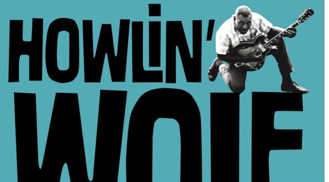 Howlin Wolf – Howlin’ Wolf (Second Album, AKA Rockin’ Chair). LP