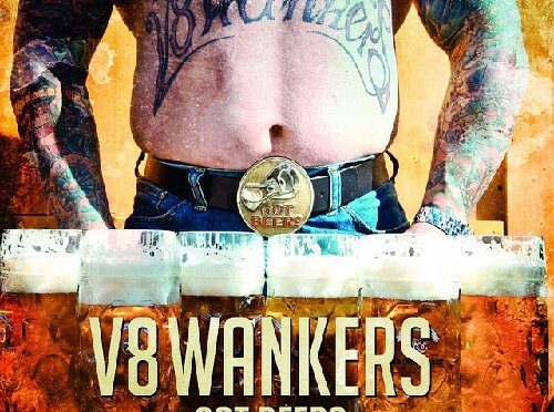 V8 Wankers – Got Beer? LP