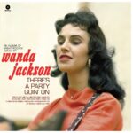 Vinilo de Wanda Jackson – There’s A Party Goin’ On (Waxtime). LP