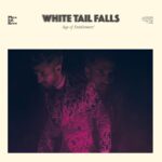 White Tail Falls – Age Of Entitlement. LP