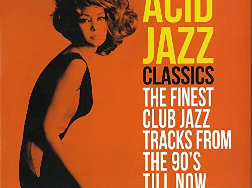 Acid Jazz Classics (The Finest Club Jazz Tracks From The 90’s Till Now) – Varios. LP2