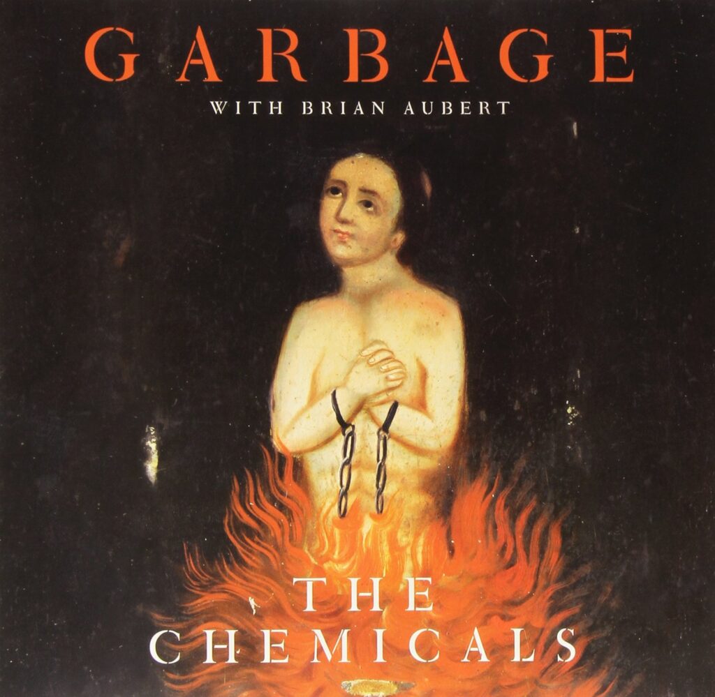 Vinilo de Garbage With Brian Aubert - The Chemicals. 10" Single