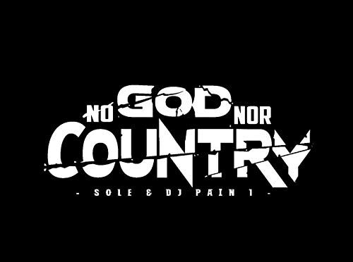 Sole & DJ Pain 1 – No God Nor Country. LP