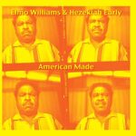 Elmo Williams & Hezekiah Early – American Made. 10″ EP