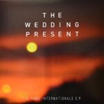 Vinilo de The Wedding Present – Home Internationals E.P. 12″ EP