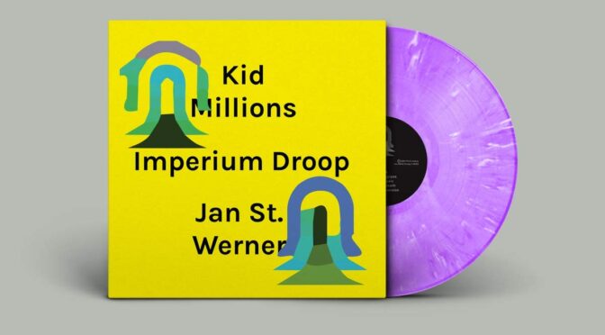 Vinilo de Kid Millions & Jan St. Werner – Imperium Droop (Colored). LP