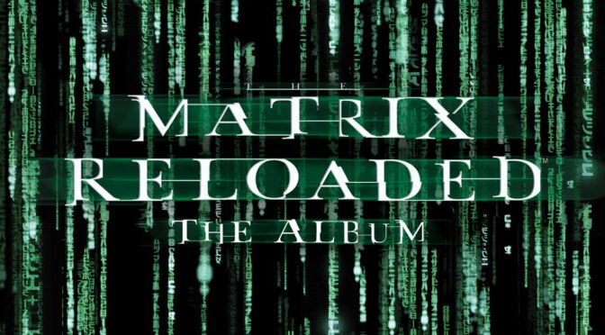 The Matrix Reloaded The Album – Varios. LP3