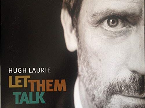 Hugh Laurie – Let Them Talk. LP2