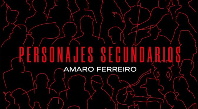 Amaro Ferreiro – Personajes Secundarios. LP