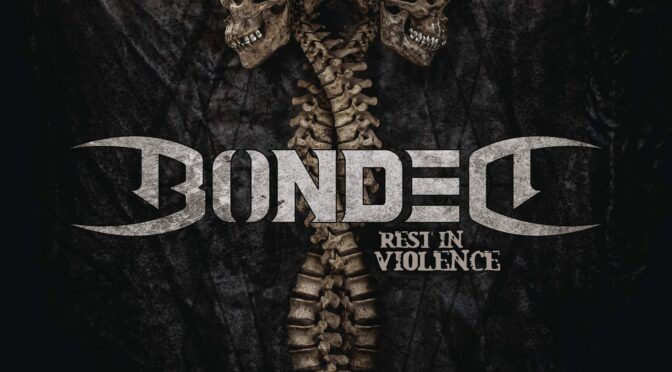 Vinilo de Bonded – Rest In Violence. LP