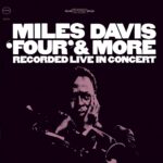 Miles Davis – ‘Four’ & More (Recorded Live In Concert). CD