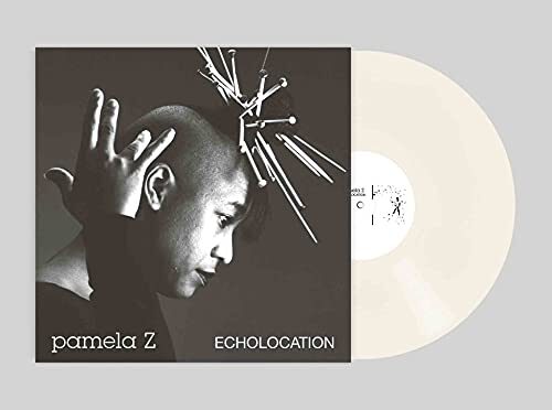 Pamela Z – Echolocation (Natural) . LP
