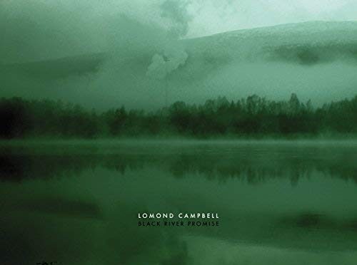 Lomond Campbell – Black River Promise. LP+MP3