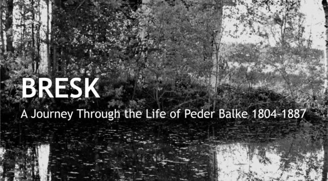 Bresk – A Journey Through The Life Of Peder Balke 1804-1887. LP