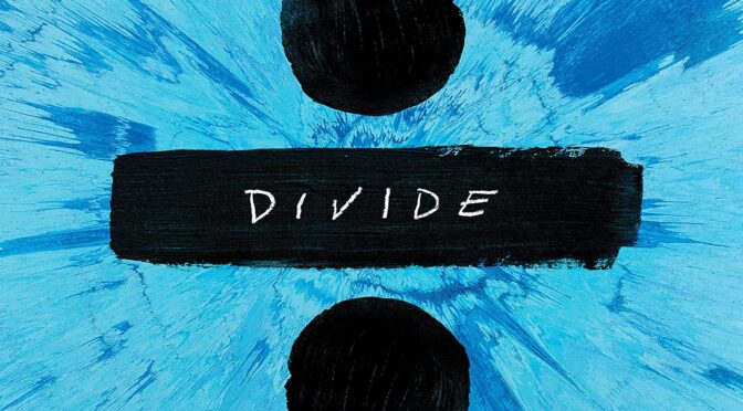 Ed Sheeran – ÷ (Divide). LP2
