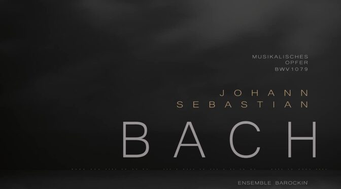 Vinilo de Ensemble Barockin’ – Johann Sebastian Bach: Musikalisches Opfer BWV 1079. LP