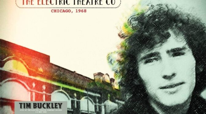 Tim Buckley – Live At The Electric Theatre Co Chicago, 1968. LP2