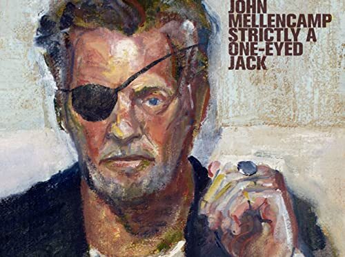 John Mellencamp – Strictly A One-Eyed Jack. LP