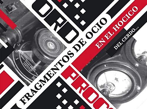Ford Proco – Fragmentos De Ocio En El Hocico Del Cerdo. LP2+CD