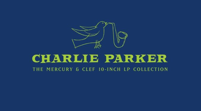 Charlie Parker ‎– The Mercury & Clef 10-Inch LP Collection. 10″ Box Set