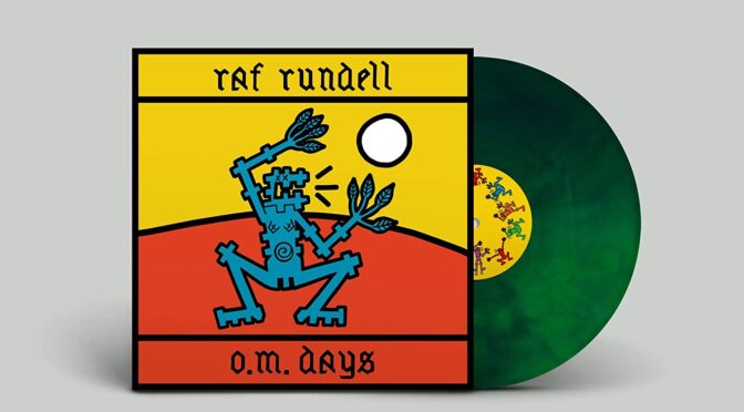 Raf Rundell ‎– O.M. Days (Eco Wax). LP