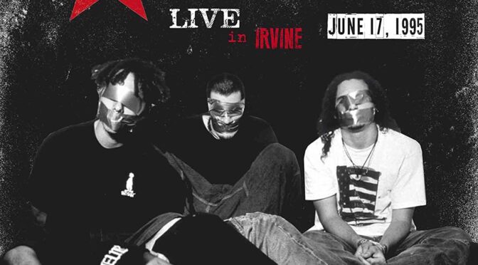 Rage Against The Machine – Live In Irvine: June 17, 1995 (Unofficial). LP