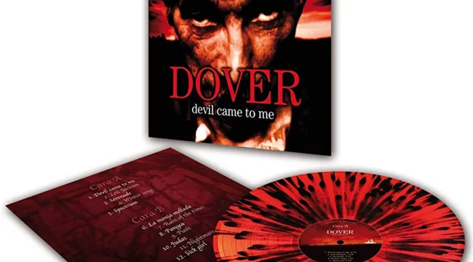 Dover – Devil Came To Me (Red/Black Splatter). LP