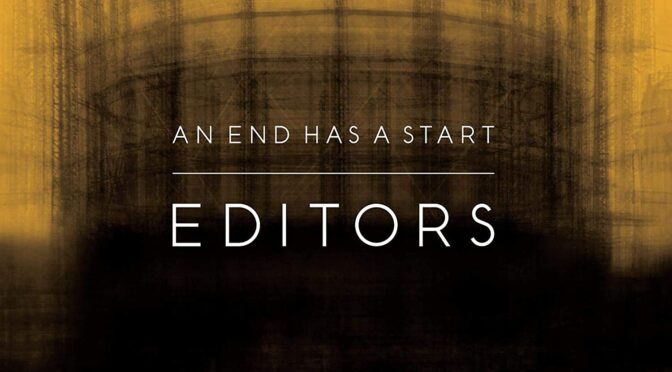 Editors – An End Has a Start. LP