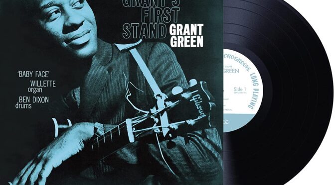 Grant Green – Grant’s First Stand. LP