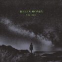 Helen Money – Atomic. LP