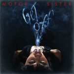 Motor Sister – Get Off. LP
