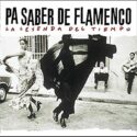Vinilo de Pa Saber de Flamenco (La Leyenda del Tiempo) – Varios. LP