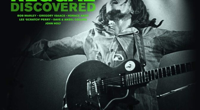 Vinilo de Bob Marley, Lee Perry, Gregory Isaacs, Dennis Brown, John Holt, Dave & Ansel Collins – Reggae Discovered. LP3
