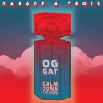 Vinilo de Garage a Trois - Calm Down Cologne (Black). LP