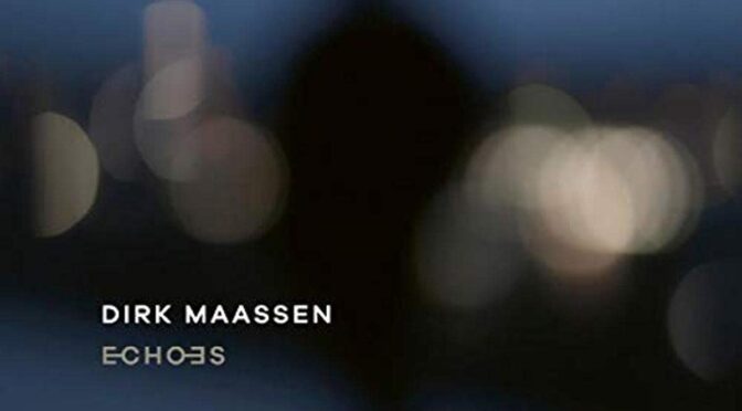 Vinilo de Dirk Maassen – Echoes. LP