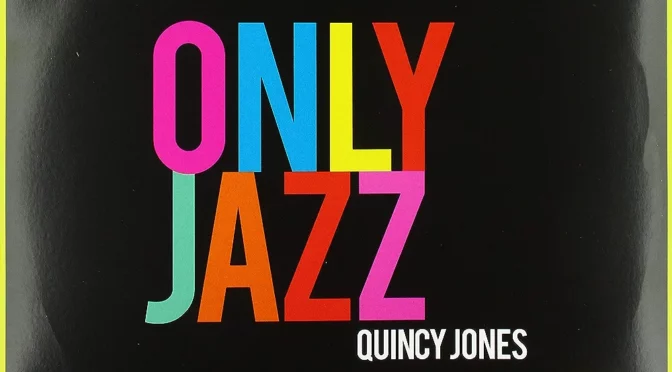 Vinilo de Quincy Jones – Only Jazz Vol. 2. LP