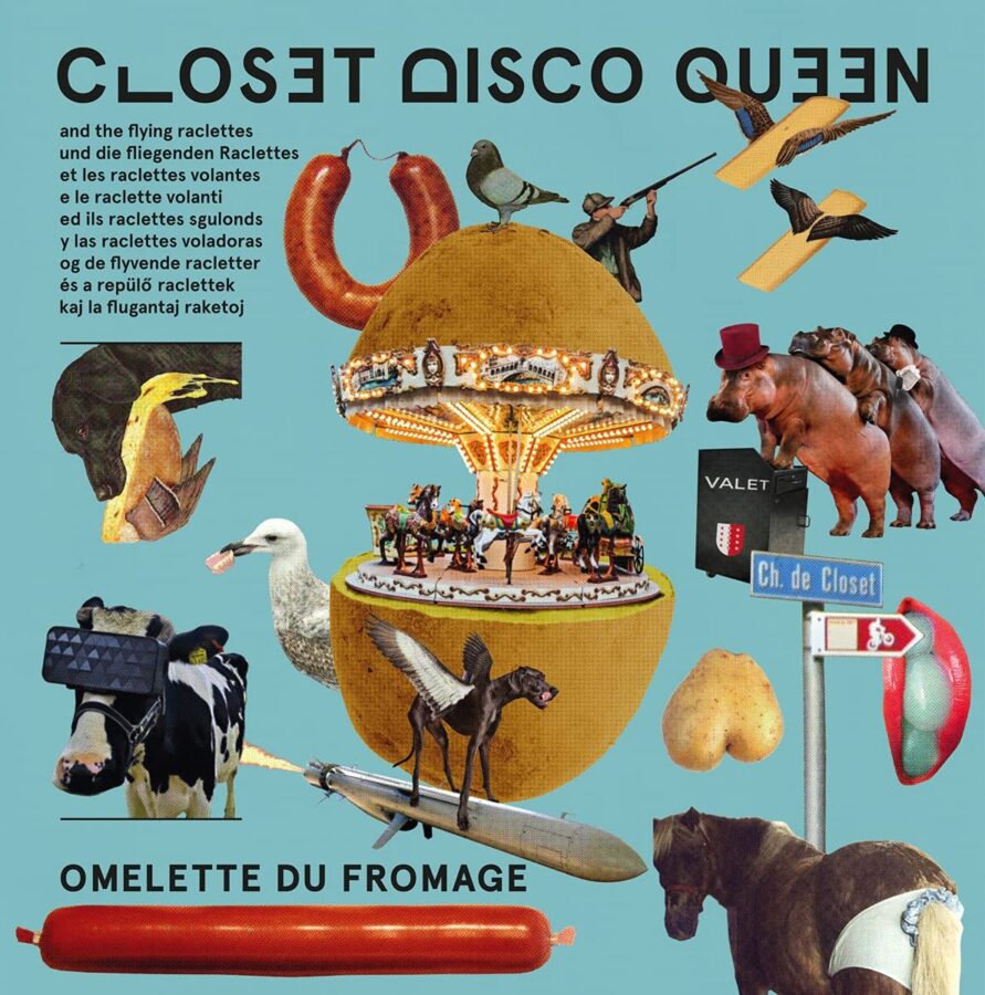 Vinilo de Closet Disco Queen And The Flying Raclettes – Omelette Du Fromage. LP