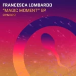 Vinilo de Francesca Lombardo – Magic Moment EP. 12″ EP