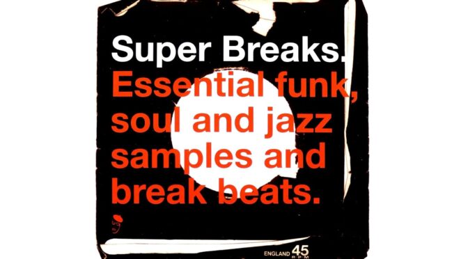 Vinilo de Super Breaks. Essential Funk, Soul And Jazz Samples And Break Beats – Various. 2LP