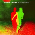 Vinilo de Duran Duran – Future Past. LP