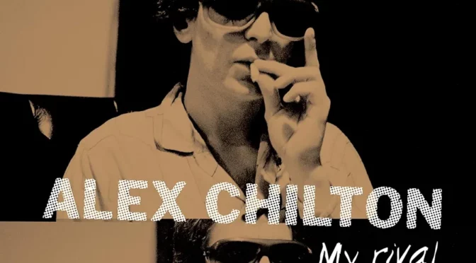 Vinilo de Alex Chilton – My Rival. LP