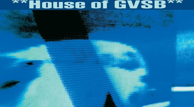 Vinilo de Girls Against Boys – **House Of GVSB**. LP