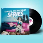 Vinilo de Camille And Julie Berthollet – Series. LP