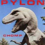 Vinilo de Pylon – Chomp (Remastered). LP